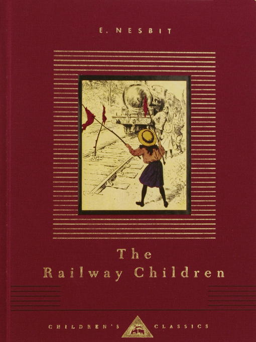 Title details for The Railway Children by E. Nesbit - Available